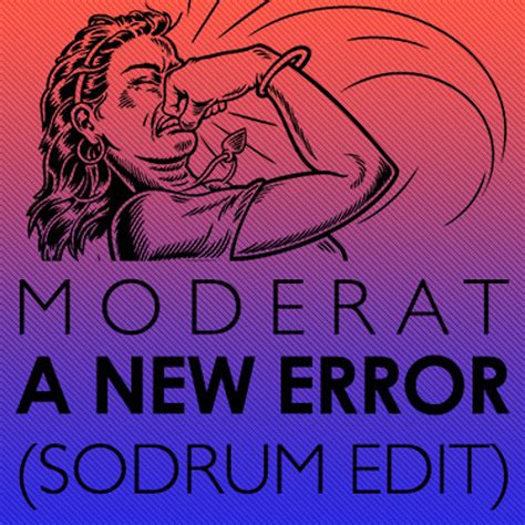 moderat a new error